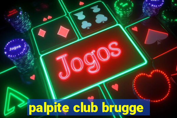 palpite club brugge